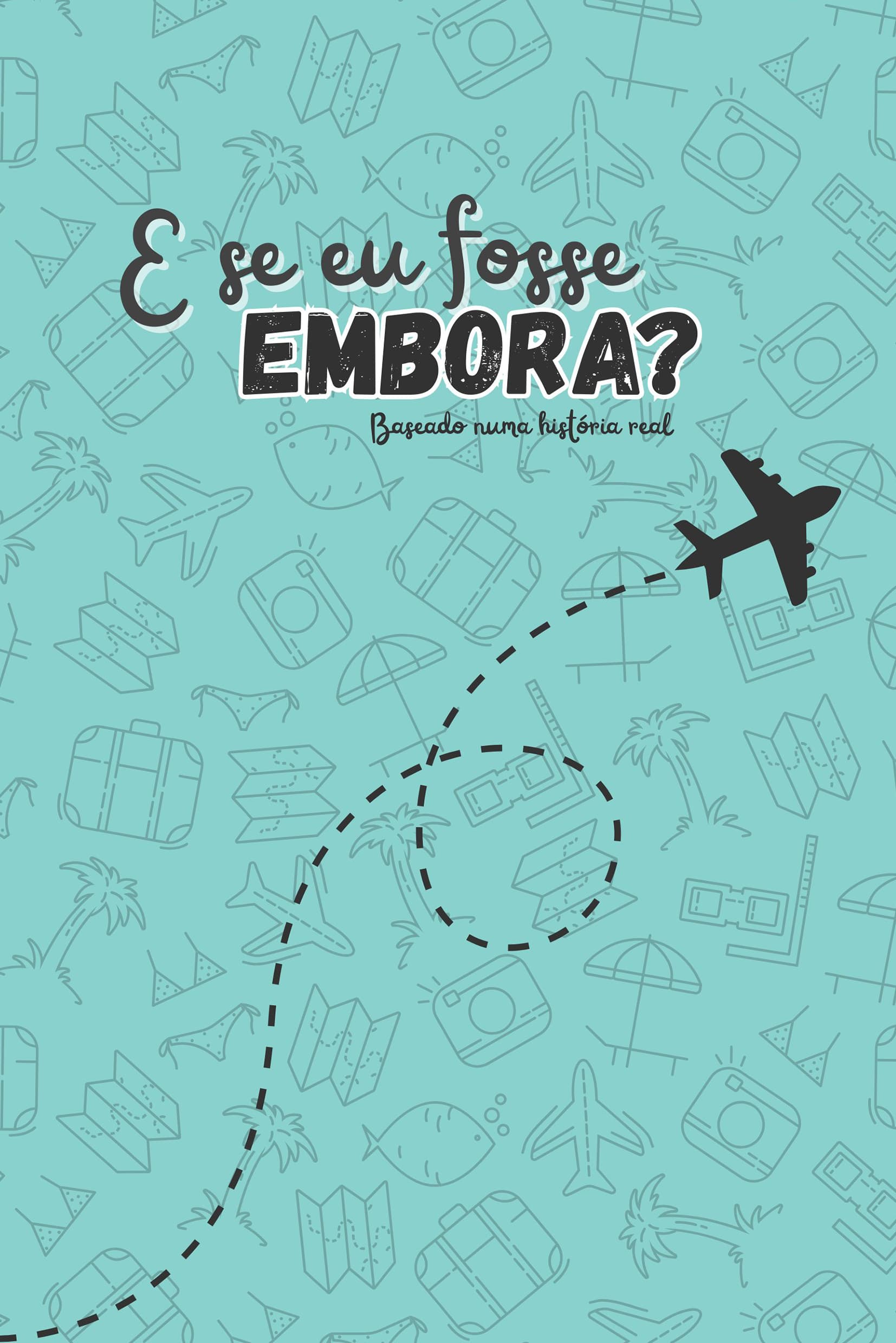 Capa do livro E se eu fosse embora?